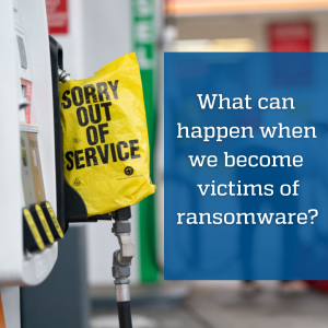 GRAPHIC: Ransomware graphic showing a gas pump with "out of service" bag attached. Text says, "What can happen when we become victims of ransomware?"