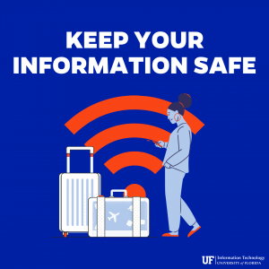 GRAPHIC: Woman with suitcases connect to public Wi-Fi. University of Florida Information Technology.
