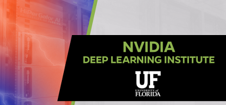 GRAPHIC: "NVIDIA Deep Learning Institute at the University of Florida.: With photo of HiPerGator supercomputer in the background.